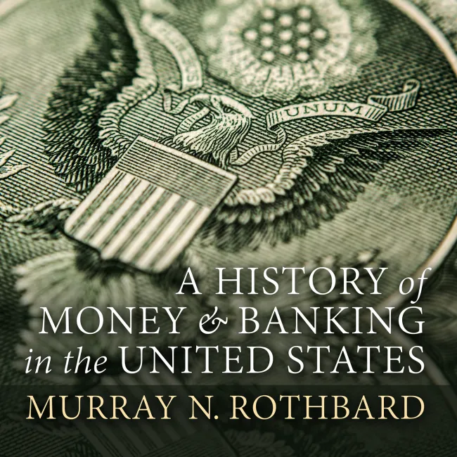A History of Money and Banking in the United States